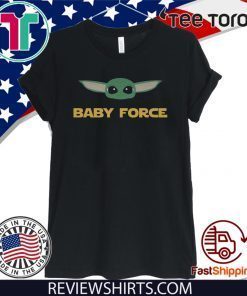 Baby Yoda baby force 2020 T-Shirt