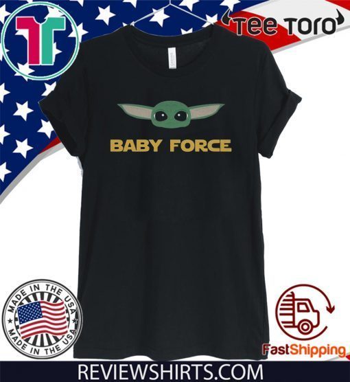 Baby Yoda baby force 2020 T-Shirt