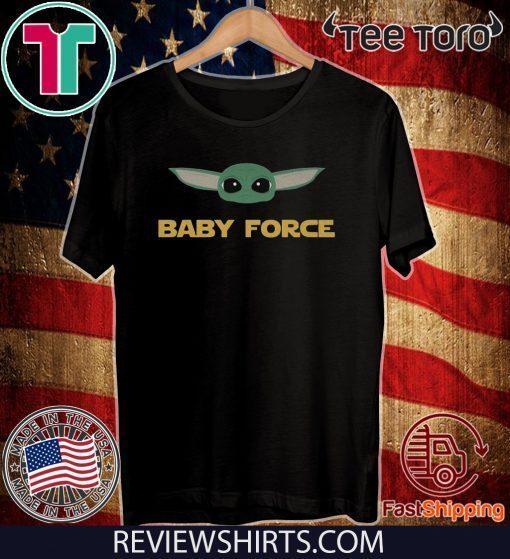 Baby Yoda baby force 2020 T-Shirt