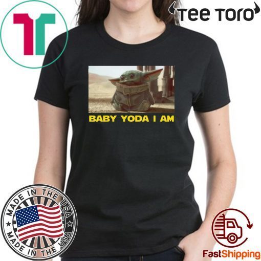 Baby Yoda i Am Baby Yoda Shirt T-Shirt