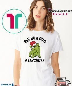 Bad Humpug Grinches shirt