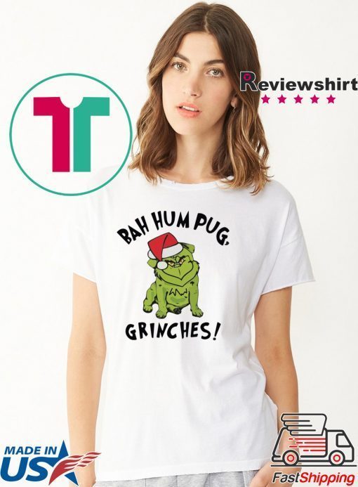 Bad Humpug Grinches shirt