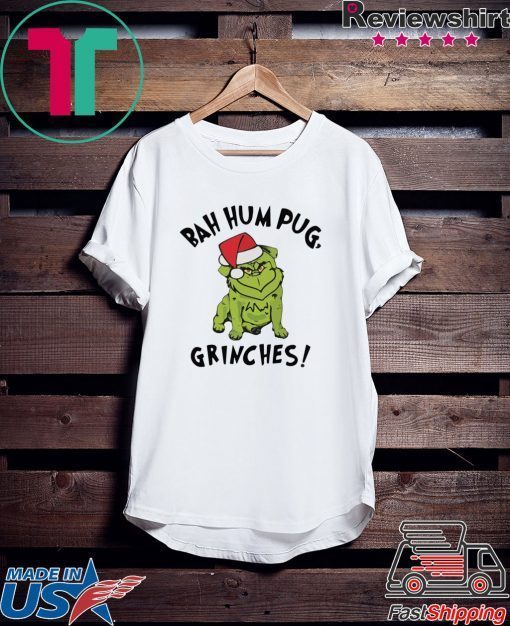 Bad Humpug Grinches shirt