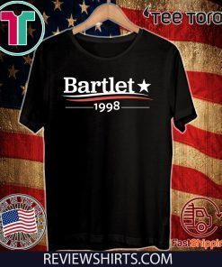 Bartlet 1998 For T-Shirt