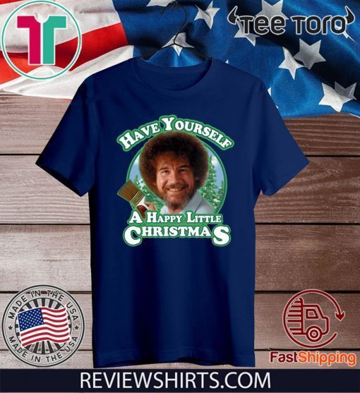 Original Bob Ross Have yourself a happy little Christmas T-Shirt