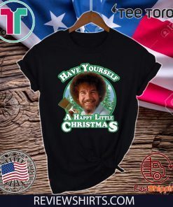 Original Bob Ross Have yourself a happy little Christmas T-Shirt