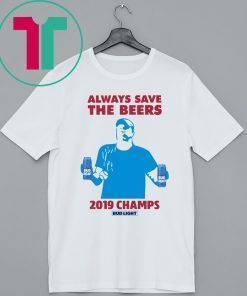 Bud Light Guys Jeff Adams 2019 Champs Shirts