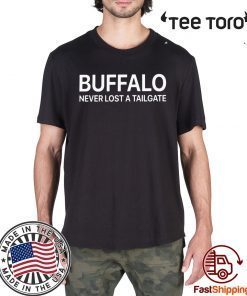 Buffalo Never Lost A Tailgate Offcial T-Shirt