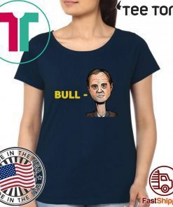 Bull Schiff Shirt Adam Schiff Tee Shirt