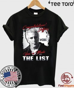 Original Congratulations Jeffrey you’ve made the list T-Shirt