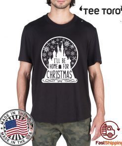 I'll Be Home For christmas Xmas T-Shirt