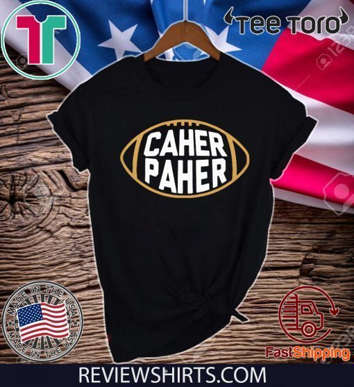 Pittsburgh Steelers CAHER PAHER Shirt T-Shirt