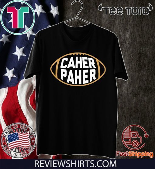 Pittsburgh Steelers CAHER PAHER Shirt T-Shirt