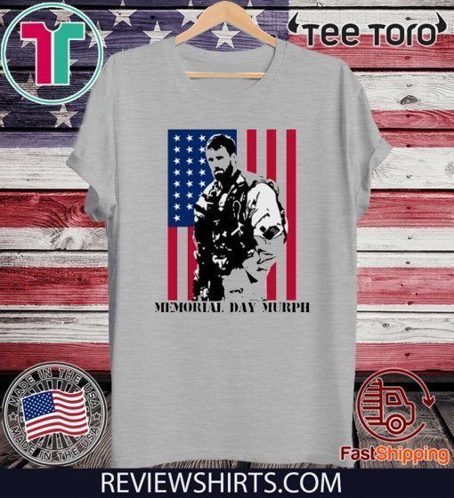 Cheap Memorial Day Murph American flag shirt t-shirt