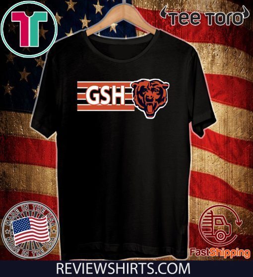 Chicago Bear GSH Shirt T-Shirt