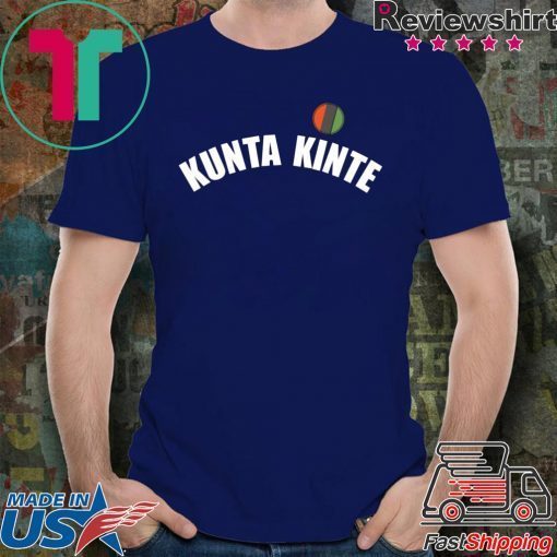 Colin Kaepernick Kunta Kinte Shirt - Offcial Tee