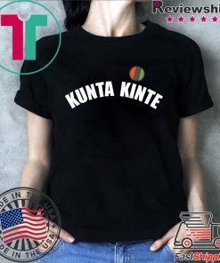 Colin Kaepernick Kunta Kinte Shirt - Offcial Tee