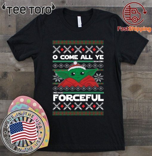 Come All Forceful Baby Yoda ManDalorian Christmas Shirts