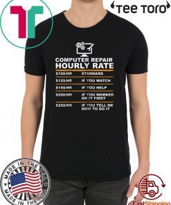 Computer Repair Hourly Rate Computer Repair Geek Offcial T-Shirt