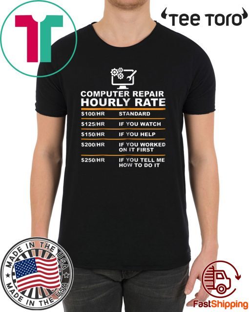 Computer Repair Hourly Rate Computer Repair Geek Offcial T-Shirt