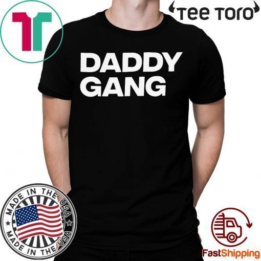 Daddy Gang t-shirts