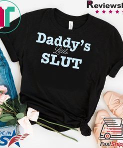 Daddys little slut Custom t-shirt