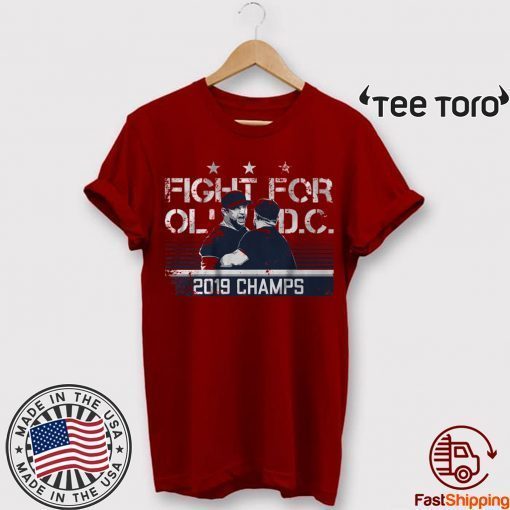 Dave Martinez Shirt - Fight For Ol' D.C MLBPA Licensed