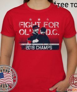 Dave Martinez Shirt - Fight For Ol' D.C MLBPA Licensed