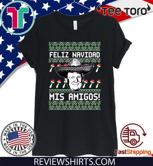 Donald Trump Feliz Navidad Mis Amigos Xmas 2020 T-Shirt