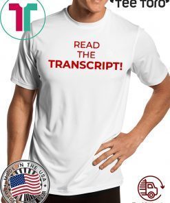 Donald Trump Read The Transcript Classic T-Shirt