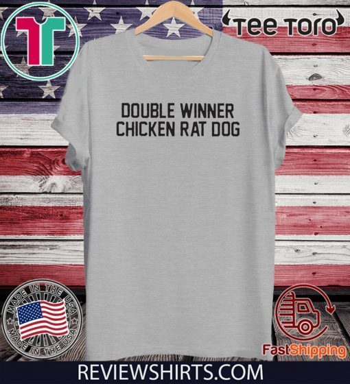 Double Winner Chicken Rat Dog Tee Shirt