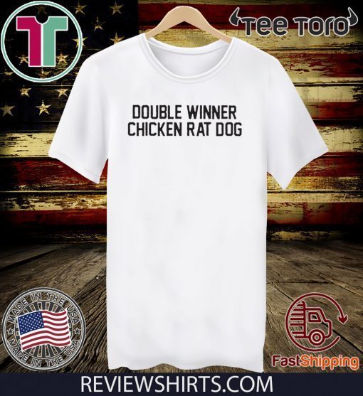 Double Winner Chicken Rat Dog Tee Shirt