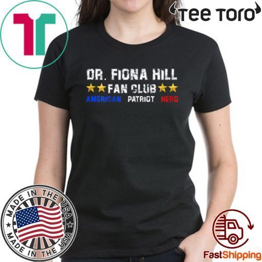 Dr. Fiona Hill Fan Club Offcial T-Shirt