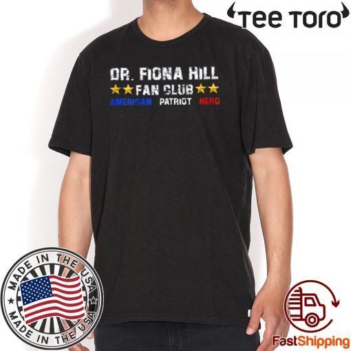 Dr. Fiona Hill Fan Club Offcial T-Shirt