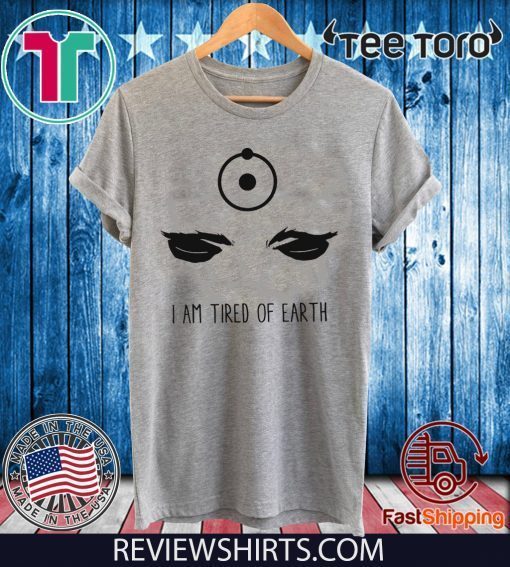 Offcial Dr Manhattan I am tired of earth T-Shirt