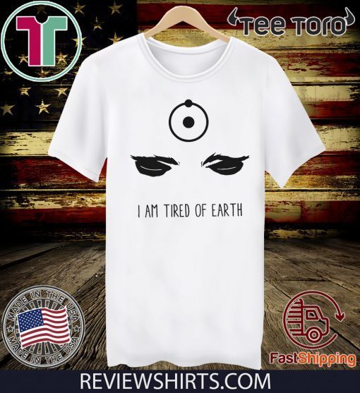 Offcial Dr Manhattan I am tired of earth T-Shirt