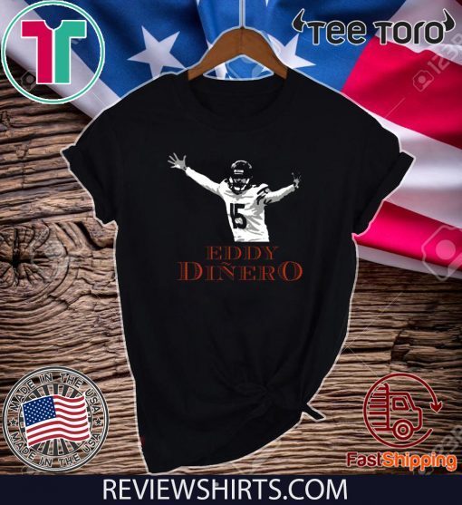 EDDY DINERO T-Shirt