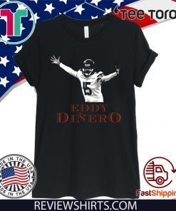 EDDY DINERO T-Shirt