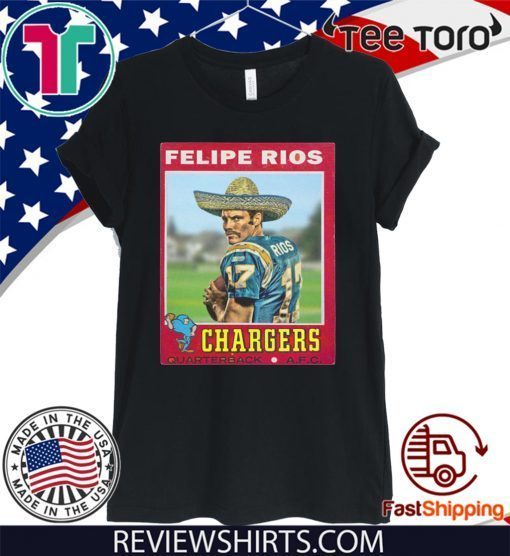 Felipe Rios Chargers Los Angeles Chargers T-Shirt