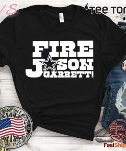 Fire Jason Garrett shirt T-Shirt