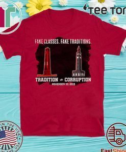 Fake Classes Fake Traditions T-Shirt