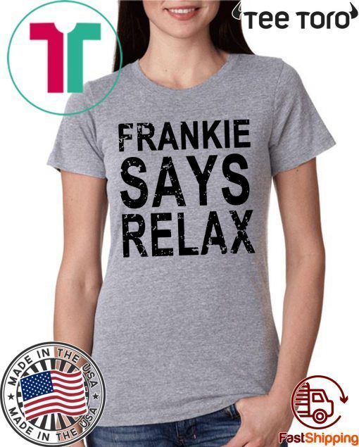 Offcial Frankie say relax t-shirts