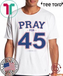 Franklin Graham Pray For 45 tee shirts