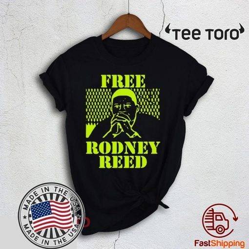Free Rodney Reed Black t-shirts