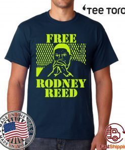 Free Rodney Reed Black t-shirts