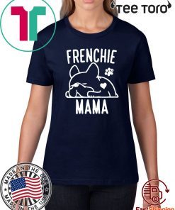 Frenchie Mama Shirt T-Shirt