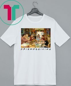 Friendsgiving Friends TV Show Thanksgiving Shirt