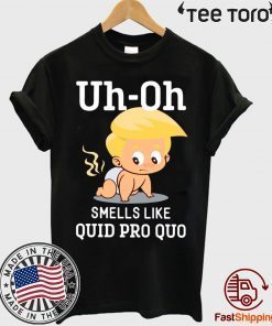 Funny Anti Trump Baby Quid Pro Quo Impeachment 2020 t-shirt