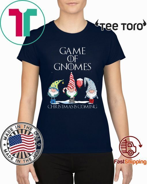 Funny Game Of Gnomes Christmas Is Coming Elf Offcial T-Shirt