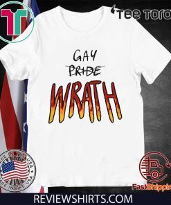 Gay WRATH fire t-shirts